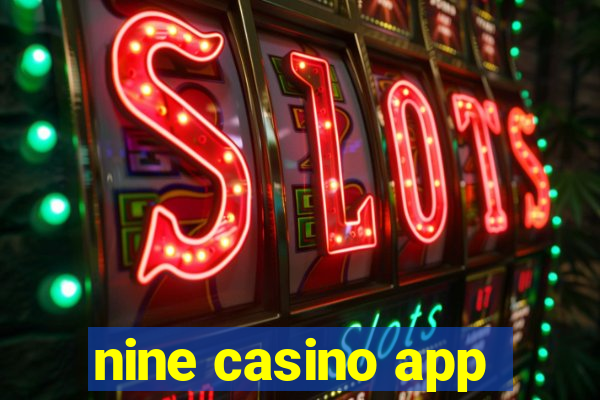 nine casino app